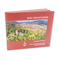 Burg Treuchtlingen. Geschichte bewahren – 50 Jahre Fördergemeinschaft Burg Treuchtlingen